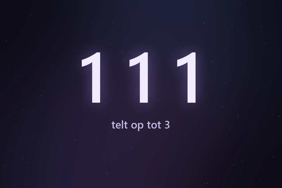 De cijferreeks 111, die in de numerologie optelt tot 3
