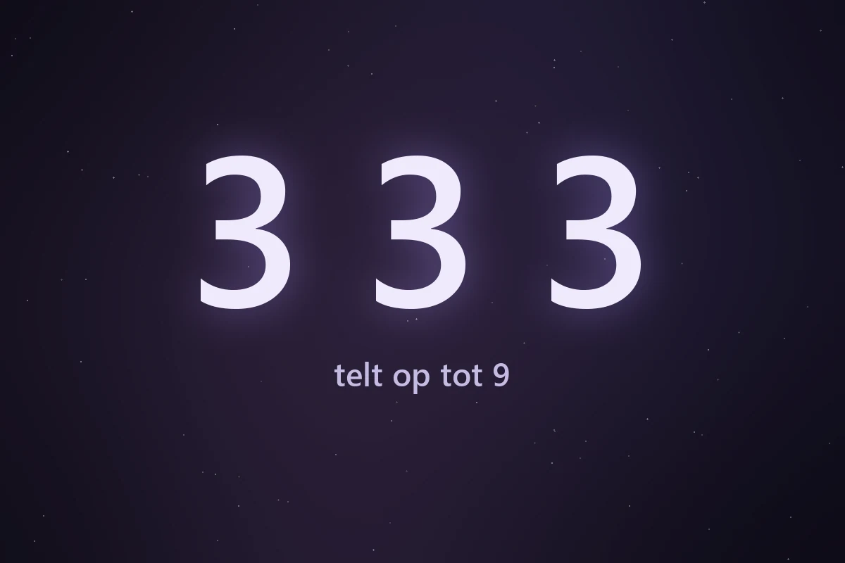 De cijferreeks 333, die in de numerologie optelt tot 9