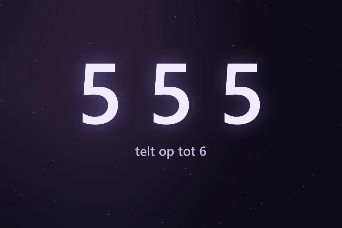 De cijferreeks 555, die in de numerologie optelt tot 6
